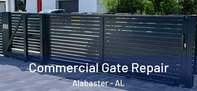 Commercial Gate Repair Alabaster - AL