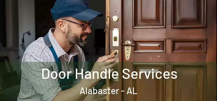 Door Handle Services Alabaster - AL