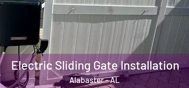 Electric Sliding Gate Installation Alabaster - AL
