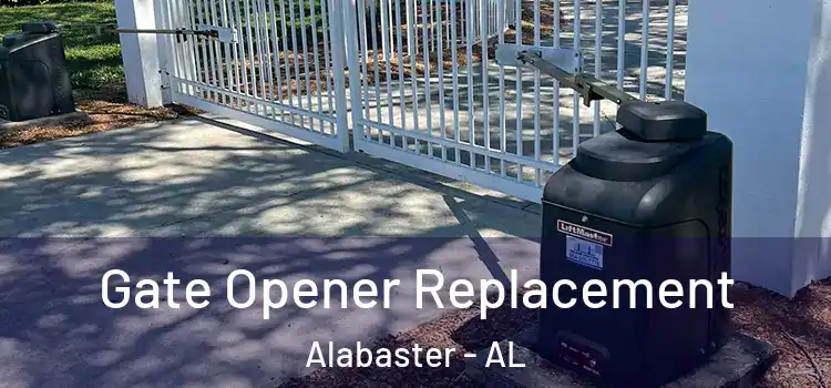 Gate Opener Replacement Alabaster - AL