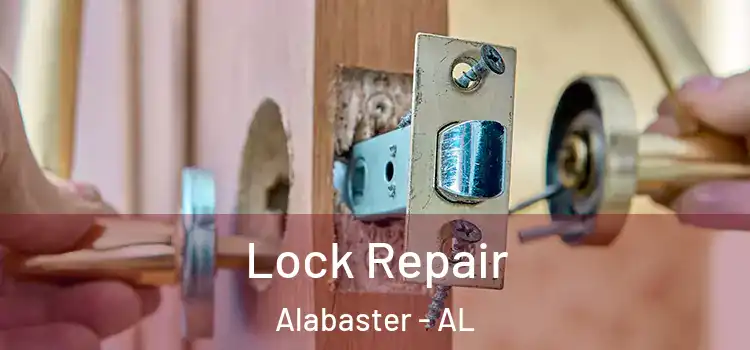 Lock Repair Alabaster - AL