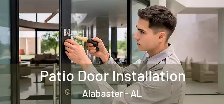 Patio Door Installation Alabaster - AL