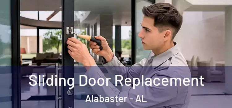 Sliding Door Replacement Alabaster - AL