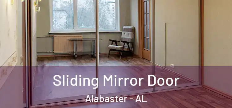  Sliding Mirror Door Alabaster - AL
